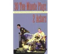 30 Ten Minute Plays for 2 Actors from Actors Theatre of Louisville's National Ten-Minute Play Contest (Contemporary Playwrights Series)