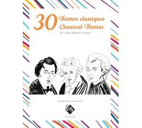 30 Thèmes classiques 30 Classical Themes. Guitar Solo.