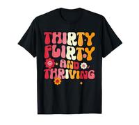 30 Thirty, Flirty And Thriving Women 30th Birthday Groovy T-Shirt