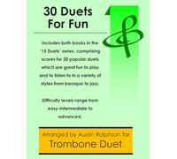 30 Trombone Duets for Fun (popular classics volumes 1 and 2) - various levels: 20 (Brass solos, duets and ensembles)