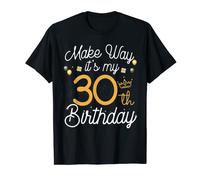 30 years old queen women Make way its my 30th birthday T-Shirt