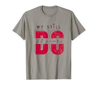 30 Years We Still Do - 30th Wedding Anniversary T-Shirt