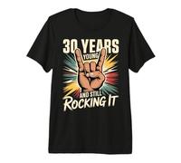 30 Years Young and Still Rocking It 30th Birthday Men Women Premium T-Shirt