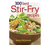 300 Best Stir-fry Recipes