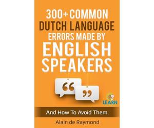 300+ common Dutch language errors made by English speakers and how to avoid them