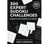 300 Expert Sudoku Challenges: Expert-Level Sudoku for Adults