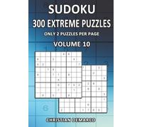 300 Extreme Sudoku Puzzles - Only 2 Puzzles per Page: Ideal for Experienced Solvers - Volume 10 of 10