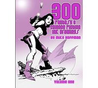 300 Fantasy & Science Fiction Ink Drawings: Volume 1