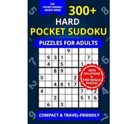 300+ Hard Pocket Sudoku Puzzles for Adults: Compact 4x6" Travel-Friendly Puzzle Book with Solutions | Relaxing Brain Training on the Go (The Pocket Sudoku Ascent Series)