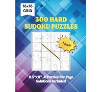 300 HARD SUDOKU PUZZLES: Sudoku Book for Adults with 300 Hard 16x16 Puzzles.