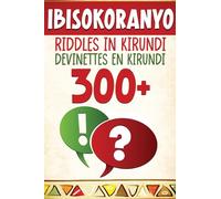 300+ Ibisokoranyo - Riddles in Kirundi - Devinettes en Kirundi