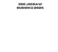 300 jigsaw sudoku 2025