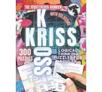 300 Kriss Kross Framework Puzzle Book, Vol. 3: Amazing Word Fill In Puzzles for Adults, Teens, and Seniors (Puzzles, Brain Scratchers, Mind Bending Riddles for Adults)