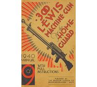 .300 Lewis Machine Gun for the Home Guard 1940 Manual