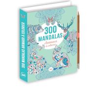 300 Mandalas - Animaux à colorier: Avec un crayon