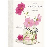 300 Mason Jars : Preserving History