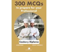 300 MCQs to prepare for your Professional Cookery Diploma