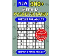 300+ Medium Pocket Sudoku Puzzles for Adults: Compact 4x6" Travel-Friendly Puzzle Book with Solutions | Relaxing Brain Training on the Go (The Pocket Sudoku Ascent Series)