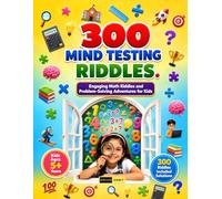300 Mind Testing Riddles for Kids Ages 5+ Years: Brain Building Riddles, Logic Challenges, Pattern Recognition Games and Problem Solving Adventures for Kids Ages 5 Years and Up