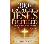 300+ Prophecies Jesus Fulfilled (From Genesis to Revelation): Old Testament Predictions, New Testament Fulfillments, Historical Insights, and ... Group Study (Learnovia Christian Book Series)