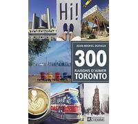300 raisons d'aimer Toronto
