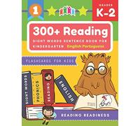 300+ Reading Sight Words Sentence Book for Kindergarten English Portuguese Flashcards for Kids: I Can Read several short sentences building games plus ... reading good first teaching for all children