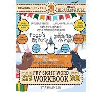 300 Sight Word Storybook, Pogo's Big Party (Level 3) Bilingual English/French Anglais/Français: Write Over 275 Fry Sight Words in English and French ... Bilingual Sight Word Storybook Workbook)