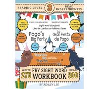 300 Sight Word Storybook, Pogo's Big Party (Level 3) Bilingual English/Spanish Inglés/Español: Write Over 275 Fry Sight Words in English and Spanish ... Bilingual Sight Word Storybook Workbook)