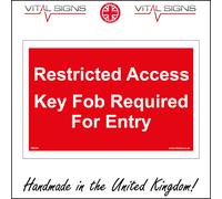 (300 x 200mm - 12 x 8, Sticker / Sav - White Background) PR259 Restricted Access Key Fob Required For Entry Sign only authorised persons