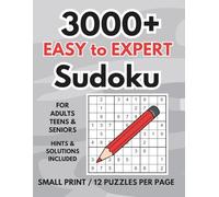 3000+ EASY to EXPERT Sudoku: For Teens, Adults & Seniors | 12 Mixed-Level Puzzles Per Page (Easy, Medium, Hard and Expert) | 100 Bonus Games | Daily ... Focus & Fun | Hints & Solutions via QR Code