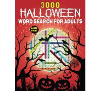 3000 Halloween Word Search For Adults: Fun and Challenging Halloween Interesting Themed Word Search Puzzle| Holiday Activity Book For Teens, Adults and Seniors
