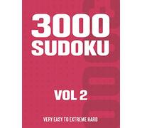 3000 Sudoku: Sudoku Puzzle Book for Adults with Very Easy to Extreme Hard Puzzles - Vol 2