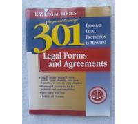 301 Legal Forms and Agreements (...When You Need It in Writing!)