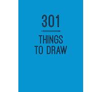 301 Things to Draw: Creative Prompts to Inspire Art (6) (Creative Keepsakes)