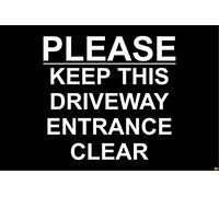 30cm x 20cm x 2.5mm Please Keep This Driveway Entrance Clear Sign (WB)