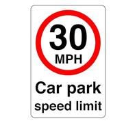 30MPH Car Park Speed Limit - safety sign - 1.2mm Rigid plastic for indoor/outdoor usage (200mm x 150mm) Viewing Distance within 5m.