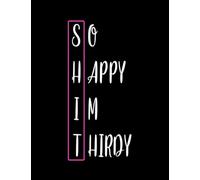30s Funny 30 Year Age 30th Birthday Notebook: 100 Pages, 8.5x11"