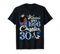 30th Birthday Black Queen Chapter 30 Fabulous Since 1996 T-Shirt