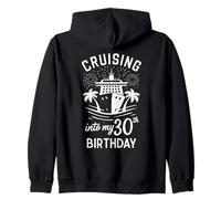 30th Birthday Cruise 30. Birthday Cruising Zip Hoodie