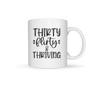 30th Birthday Mug 30 Flirty & Thriving Slogan Gift for Her Daughter Friend Sister