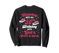 30th Birthday Queen Stepping God's Grace Mercy 30 Years Old Sweatshirt