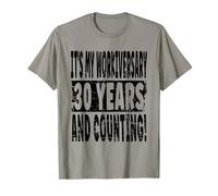 30th Year Work Anniversary Celebration 30 Years Joke T-Shirt