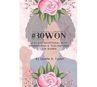 #30Won: A 31-Day Devotional with Affirmations & Declarations for Women