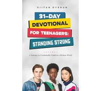 31-Day Devotional for Teenagers: Standing Strong