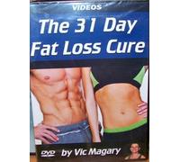 31 Day Fat Loss Cure by Vic Magary by Vic Magary