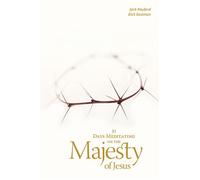 31 Days Meditating on the Majesty of Jesus