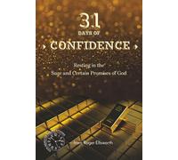 31 Days of Confidence: Resting in the Sure and Certain Promises of God