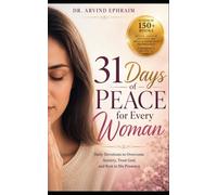 31 Days of Peace for Every Woman: Daily Devotions to Overcome Anxiety, Trust God, and Rest in His Presence