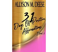 31 Days Of Positive Affirmations: Book 1