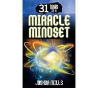 31 Days to a Miracle Mindset